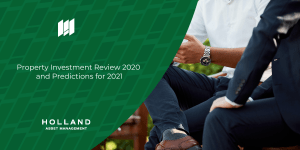 Property Investment Review 2020 and Predictions for 2021