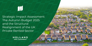 Strategic Impact Assessment: The Autumn Budget 2025 and the Structural Realignment of the UK Private Rented Sector