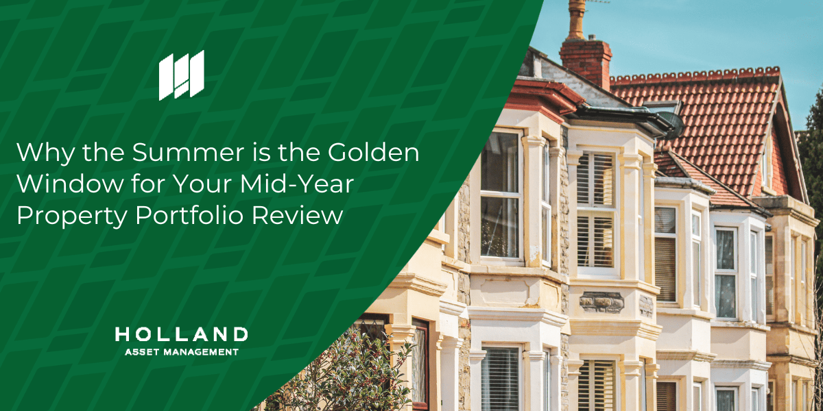 Why the Summer is the Golden Window for Your Mid-Year Property Portfolio Review